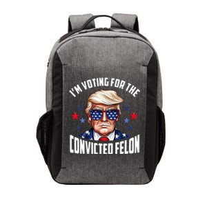 Im Voting For The Convicted Felon Funny Pro Trump Usa Vector Backpack