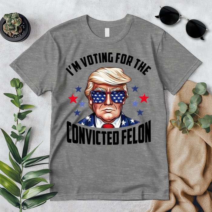Im Voting For The Convicted Felon Funny Pro Trump Usa Premium T-Shirt