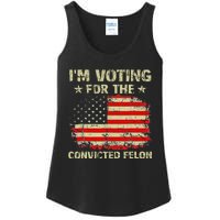 IM Voting For The Convicted Felon Us Flag Trump 2024 Ladies Essential Tank