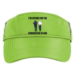 Im Voting For The Convicted Felon Funny Pro Trump 2024 Adult Drive Performance Visor