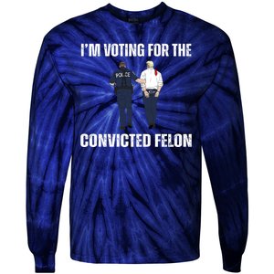 Im Voting For The Convicted Felon Funny Pro Trump 2024 Tie-Dye Long Sleeve Shirt