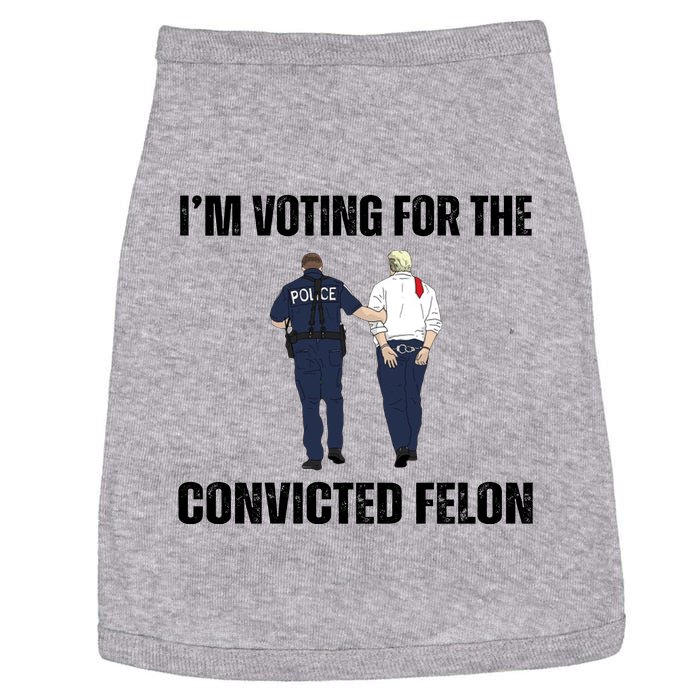 Im Voting For The Convicted Felon Funny Pro Trump 2024 Doggie Tank