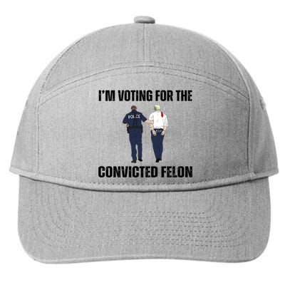 Im Voting For The Convicted Felon Funny Pro Trump 2024 7-Panel Snapback Hat