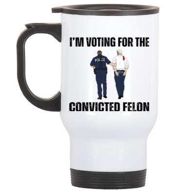 Im Voting For The Convicted Felon Funny Pro Trump 2024 Stainless Steel Travel Mug