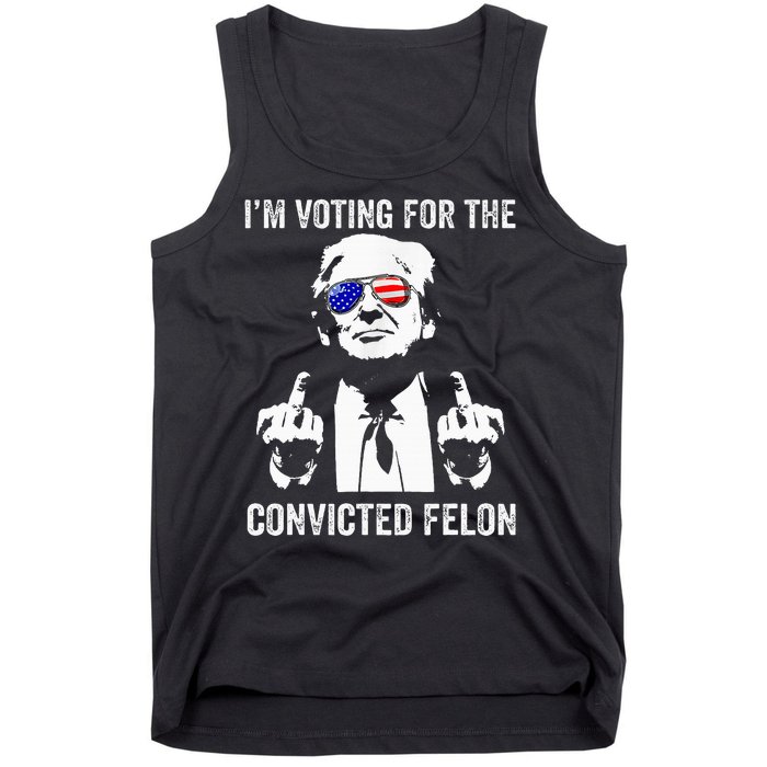 IM Voting For The Convicted Felon Funny Trump Tank Top