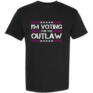 IM Voting For The Outlaw Wanted For President Trump 2024 Garment-Dyed Heavyweight T-Shirt