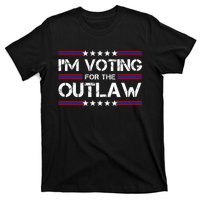 IM Voting For The Outlaw Wanted For President Trump 2024 T-Shirt