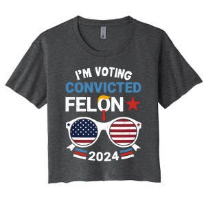 IM Voting For The Convicted Felon Women's Crop Top Tee