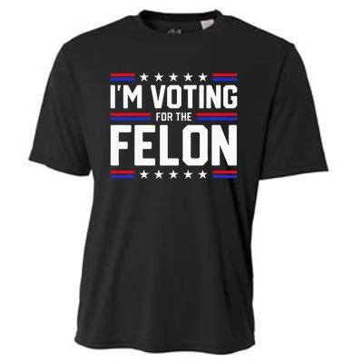 Im Voting For The Felon Political Trump 2024 Wo Cooling Performance Crew T-Shirt