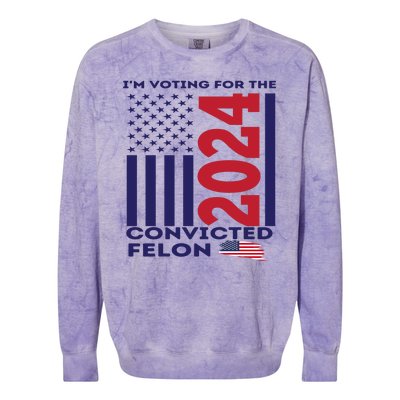 IM Voting For The Convicted Felon 2024 Colorblast Crewneck Sweatshirt