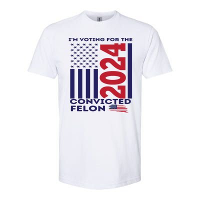 IM Voting For The Convicted Felon 2024 Softstyle CVC T-Shirt