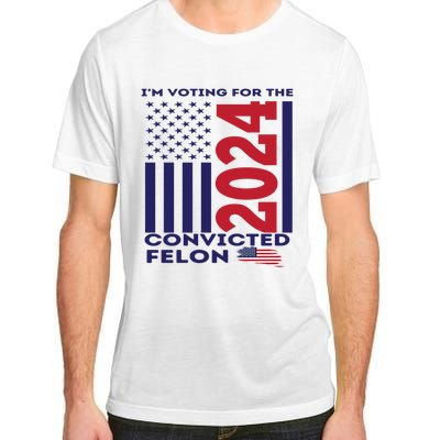 IM Voting For The Convicted Felon 2024 Adult ChromaSoft Performance T-Shirt