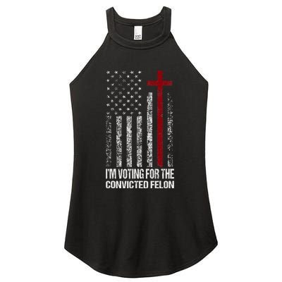 IM Voting For The Convicted Felon Women's Perfect Tri Rocker Tank