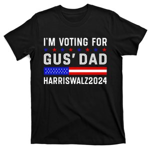 IM Voting For Gus Dad Kamala Harris Tim Walz 2024 T-Shirt