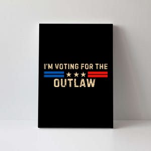 IM Voting For The Outlaw 2024 Cool Canvas