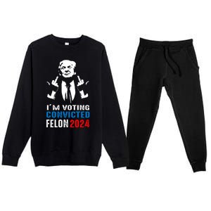 IM Voting For The Convicted Felon 2024 Funny Trump Premium Crewneck Sweatsuit Set