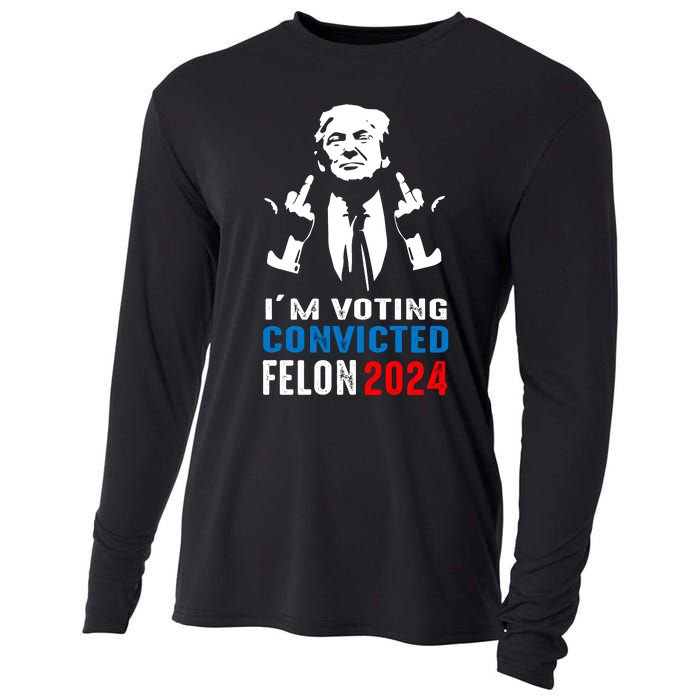 IM Voting For The Convicted Felon 2024 Funny Trump Cooling Performance Long Sleeve Crew