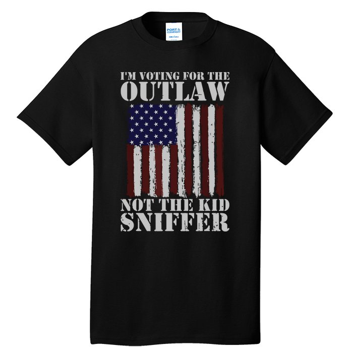 Im Voting For The Outlaw Not The Sniffer July 4th Flag Tall T-Shirt