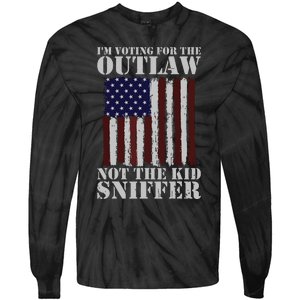 Im Voting For The Outlaw Not The Sniffer July 4th Flag Tie-Dye Long Sleeve Shirt