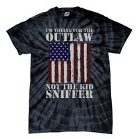 Im Voting For The Outlaw Not The Sniffer July 4th Flag Tie-Dye T-Shirt