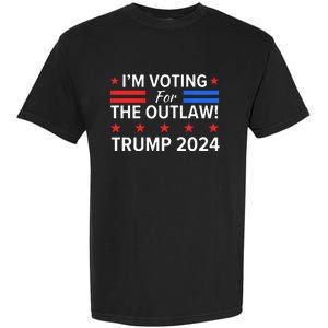 IM Voting For The Outlaw Funny Pro Trump 2024 Election Garment-Dyed Heavyweight T-Shirt