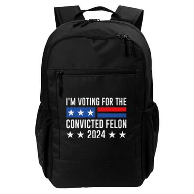 Im Voting Felon 2024 Voting For Felon Convicted Felon Daily Commute Backpack