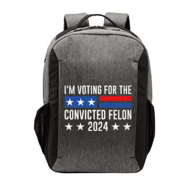 Im Voting Felon 2024 Voting For Felon Convicted Felon Vector Backpack