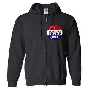 I Voted For President Trump In 2024 Inauguration Day 2025 Full Zip Hoodie