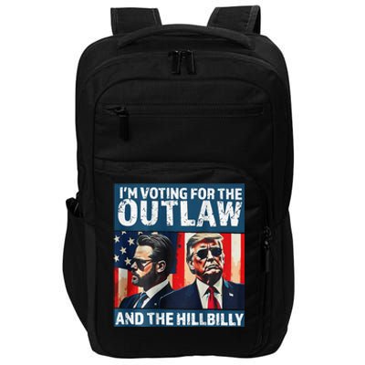 IM Voting For The Outlaw And The Hillbilly 2024 On Back Impact Tech Backpack