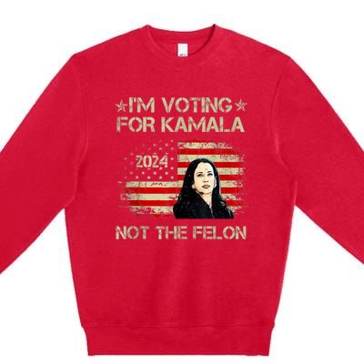 I’M Voting For Kamala 2024 Not The Felon Premium Crewneck Sweatshirt