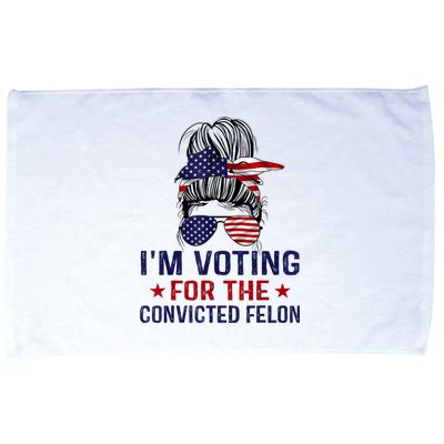 IM Voting For The Convicted Felon Microfiber Hand Towel