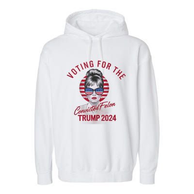 IM Voting For The Convicted Felon Trump 2024 Garment-Dyed Fleece Hoodie