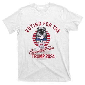 IM Voting For The Convicted Felon Trump 2024 T-Shirt