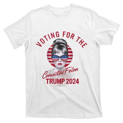 IM Voting For The Convicted Felon Trump 2024 T-Shirt