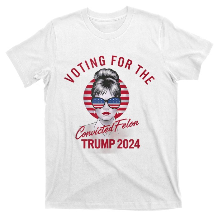 IM Voting For The Convicted Felon Trump 2024 T-Shirt