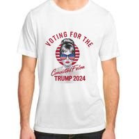 IM Voting For The Convicted Felon Trump 2024 Adult ChromaSoft Performance T-Shirt