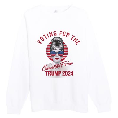 IM Voting For The Convicted Felon Trump 2024 Premium Crewneck Sweatshirt