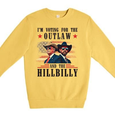 IM Voting For The Outlaw And The Hillbilly Trump Vance 2024 Premium Crewneck Sweatshirt