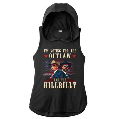 IM Voting For The Outlaw And The Hillbilly Trump Vance 2024 Ladies PosiCharge Tri-Blend Wicking Draft Hoodie Tank