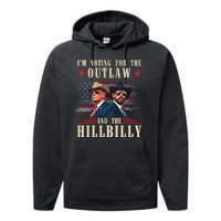 IM Voting For The Outlaw And The Hillbilly Trump Vance 2024 Performance Fleece Hoodie