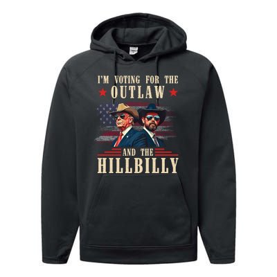 IM Voting For The Outlaw And The Hillbilly Trump Vance 2024 Performance Fleece Hoodie