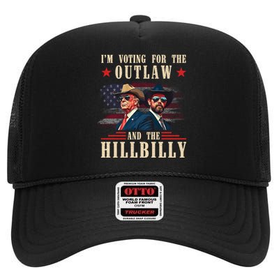 IM Voting For The Outlaw And The Hillbilly Trump Vance 2024 High Crown Mesh Back Trucker Hat