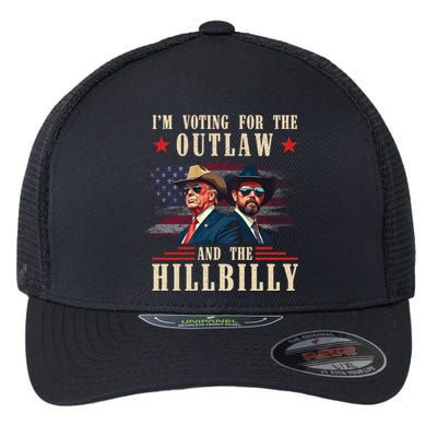 IM Voting For The Outlaw And The Hillbilly Trump Vance 2024 Flexfit Unipanel Trucker Cap