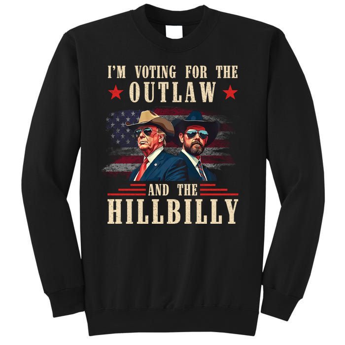 IM Voting For The Outlaw And The Hillbilly Trump Vance 2024 Sweatshirt