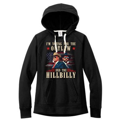 IM Voting For The Outlaw And The Hillbilly Trump Vance 2024 Women's Fleece Hoodie