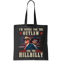 IM Voting For The Outlaw And The Hillbilly Trump Vance 2024 Bag