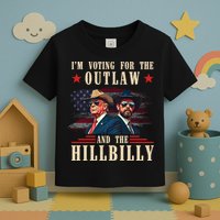 IM Voting For The Outlaw And The Hillbilly Trump Vance 2024 Toddler T-Shirt