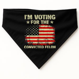 IM Voting For The Convicted Felon Us Flag Trump 2024 USA-Made Doggie Bandana