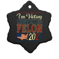 IM Voting For The Convicted Felon 2024 Ceramic Star Ornament