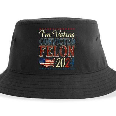 IM Voting For The Convicted Felon Funny Pro Trump 2024 Sustainable Bucket Hat